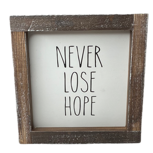 Never Lose Hope- Faith Framed Sign