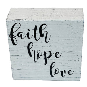 Faith Hope Love Wood Sign
