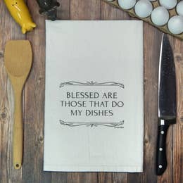 Blessed Are Those That Do My Dishes Tea Towel