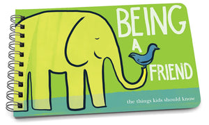BEING A FRIEND - A BOOK ABOUT FRIENDSHIP FOR KIDS