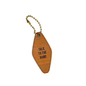 Talk To The Hand Retro Wooden Keychain