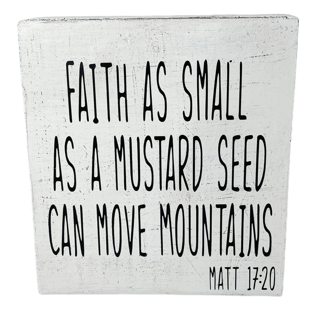 Faith As Small As A Mustard Seed Wooden buy Sign | Inspirational | Faith