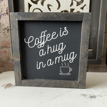 Load image into Gallery viewer, Coffee Is a Hug in a Mug