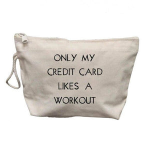 Only My Credit Card Likes a Workout Makeup Bag